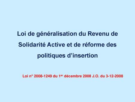 Loi n° du 1er décembre 2008 J.O. du