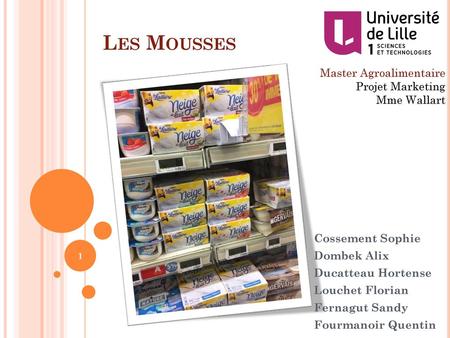 Les Mousses Master Agroalimentaire Projet Marketing Mme Wallart