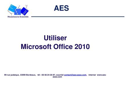 AES Utiliser Microsoft Office 2010