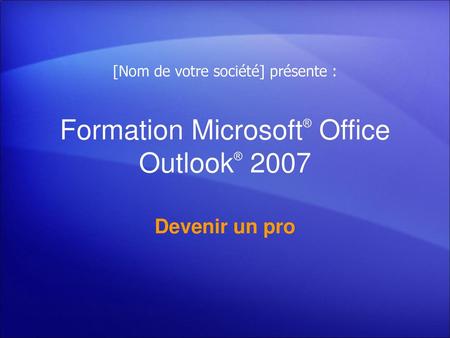 Formation Microsoft® Office Outlook® 2007