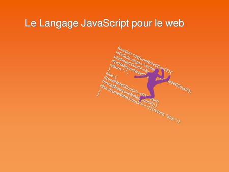 Le Langage JavaScript pour le web