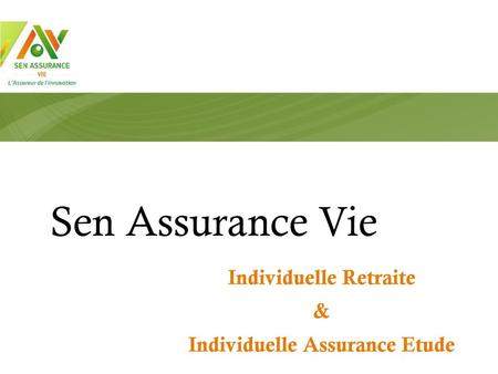 Individuelle Retraite & Individuelle Assurance Etude