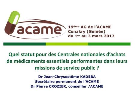 19ème AG de l’ACAME Conakry (Guinée) du 1er au 3 mars 2017