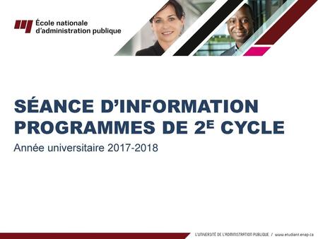 SÉANCE D’INFORMATION PROGRAMMES DE 2E CYCLE