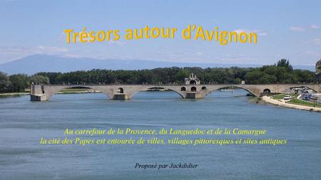 Trésors autour d’Avignon