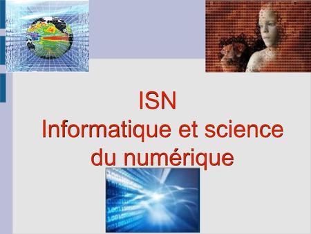 ISN Informatique et science du numérique
