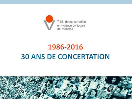 1986-2016 30 ANS DE CONCERTATION.
