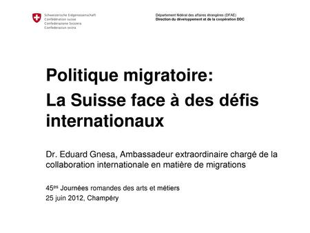 Politique migratoire: La Suisse face à des défis internationaux