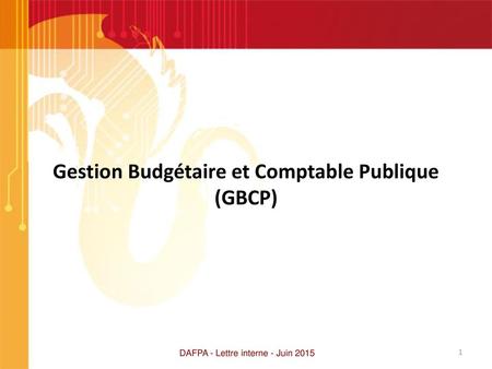 Gestion Budgétaire et Comptable Publique (GBCP)