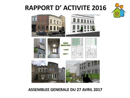 RAPPORT D’ ACTIVITE 2016 ASSEMBLEE GENERALE DU 27 AVRIL 2017.