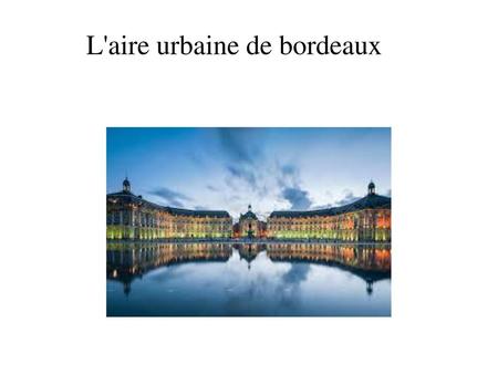 l’aire urbaine de Bordeaux