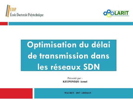 Optimisation du délai de transmission dans les réseaux SDN