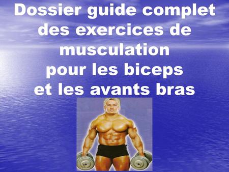 Dossier guide complet des exercices de musculation