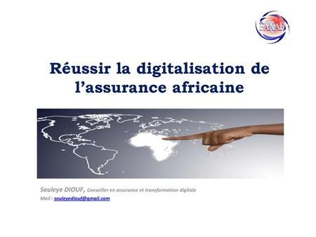 Réussir la digitalisation de l’assurance africaine