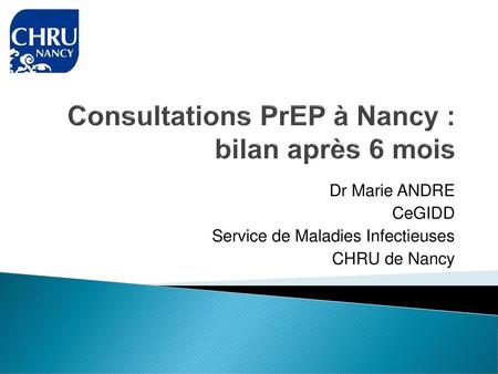 Consultations PrEP à Nancy : bilan après 6 mois