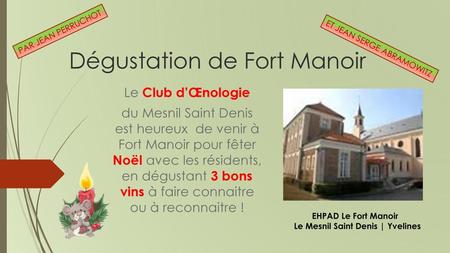 Dégustation de Fort Manoir