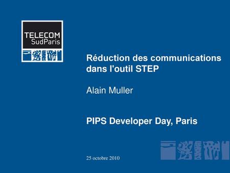 Réduction des communications dans l'outil STEP Alain Muller