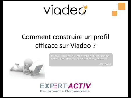 Comment construire un profil efficace sur Viadeo ?