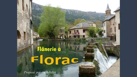 Flânerie à Florac Proposé par Jackdidier.