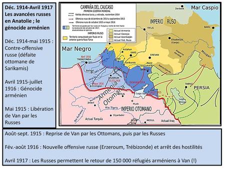 Déc Avril 1917 Les avancées russes en Anatolie ; le génocide arménien