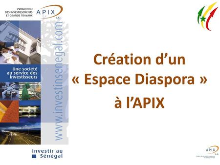 Création d’un « Espace Diaspora » à l’APIX