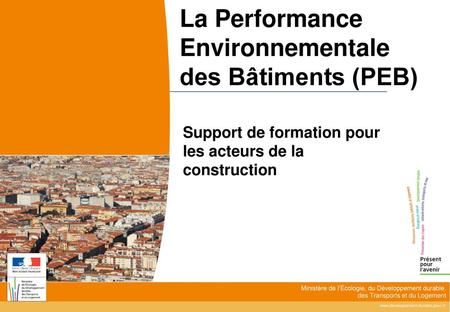 La Performance Environnementale des Bâtiments (PEB)