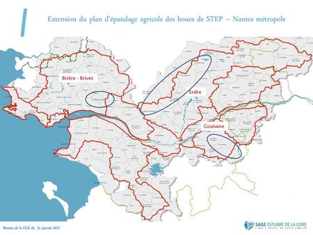 Extension du plan d’épandage agricole des boues de STEP – Nantes métropole Brière - Brivet Erdre Goulaine Bureau de la CLE du 31 janvier 2017.
