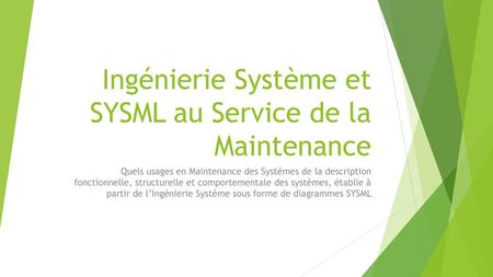 Ingénierie Système et SYSML au Service de la Maintenance