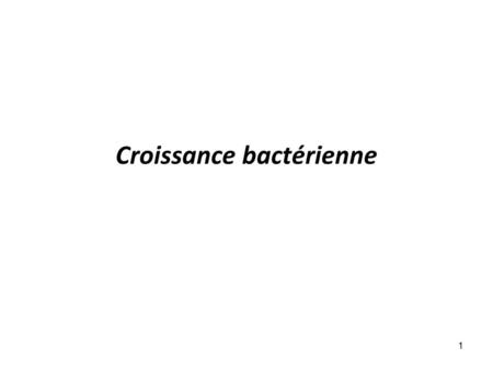 Croissance bactérienne