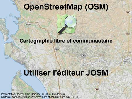 OpenStreetMap (OSM) Utiliser l'éditeur JOSM
