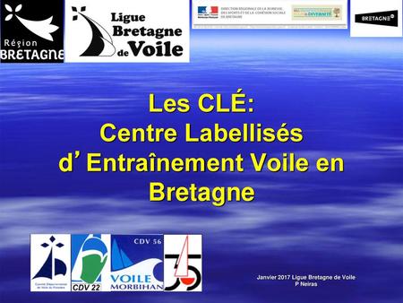 Les CLÉ: Centre Labellisés d’Entraînement Voile en Bretagne