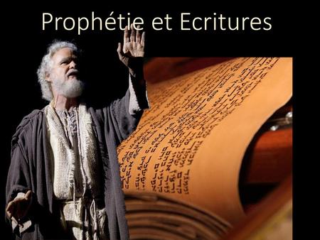 Prophétie et Ecritures