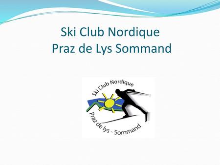 Ski Club Nordique Praz de Lys Sommand