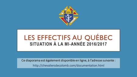 Les effectifs au Québec Situation à la mi-année 2016/2017