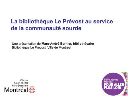 La bibliothèque Le Prévost au service de la communauté sourde