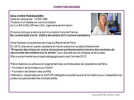 Mme Madsen propose ses services au Rectorat de Paris :