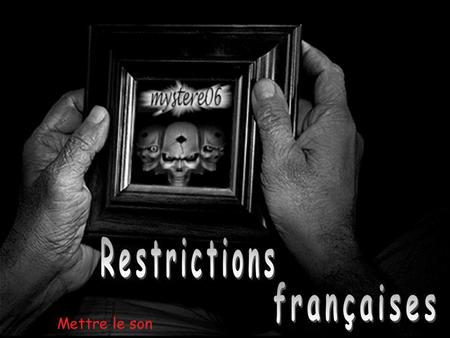 Restrictions françaises