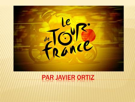 Le Tour de France est une compétition cycliste par étapes créée en 1903 par Henri Desgrange et le journal L'Auto. Il se déroule chaque année en France,
