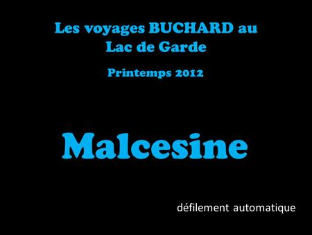 Malcesine Les voyages BUCHARD au Lac de Garde Printemps 2012