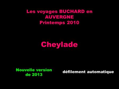 Cheylade Les voyages BUCHARD en AUVERGNE Printemps 2010