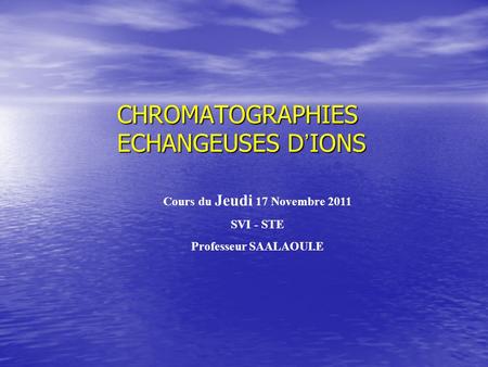 CHROMATOGRAPHIES ECHANGEUSES D’IONS