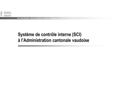 Définition du système de contrôle interne (SCI)