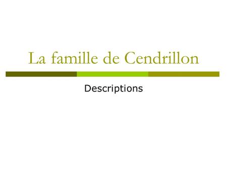 La famille de Cendrillon