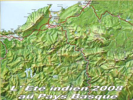 L' Eté indien 2008 au Pays Basque La mer au pied de nos montagnes.