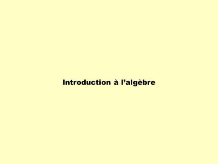 Introduction à l’algèbre