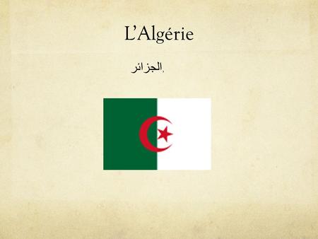 L’Algérie الجزائر,.
