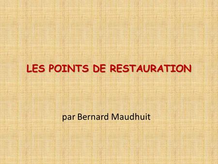 LES POINTS DE RESTAURATION par Bernard Maudhuit. Si votre ordinateur fonctionne lentement ou connait des défaillances, vous pouvez utiliser la Restauration.