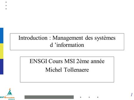 Introduction : Management des systèmes d ’information
