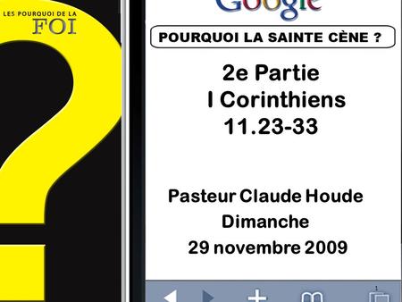 2e Partie I Corinthiens 11.23-33 Pasteur Claude Houde Dimanche 29 novembre 2009 1.