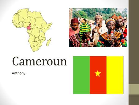 Cameroun Anthony.